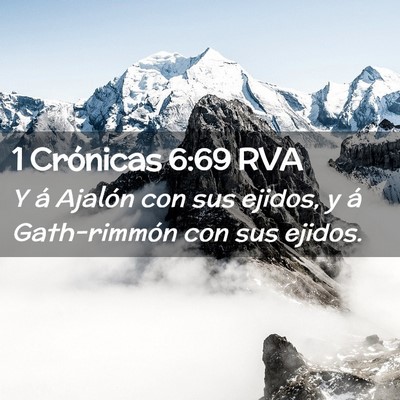 Picture 02 - 1 Crónicas 6:69 RVA - Y á Ajalón con sus ejidos, y á Gath-rimmón - Bible Verse Picture