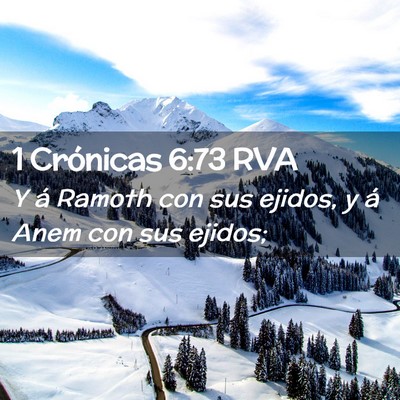 Picture 02 - 1 Crónicas 6:73 RVA - Y á Ramoth con sus ejidos, y á Anem con sus - Bible Verse Picture