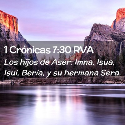 Picture 02 - 1 Crónicas 7:30 RVA - Los hijos de Aser: Imna, Isua, Isui, Bería, y su - Bible Verse Picture
