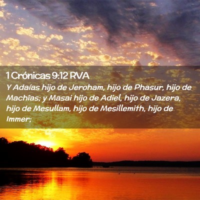 Picture 02 - 1 Crónicas 9:12 RVA - Y Adaías hijo de Jeroham, hijo de Phasur, hijo - Bible Verse Picture
