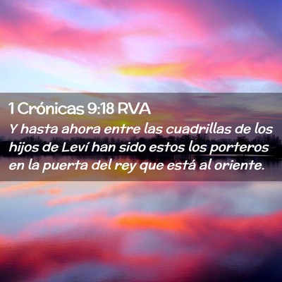Picture 02 - 1 Crónicas 9:18 RVA - Y hasta ahora entre las cuadrillas de los hijos - Bible Verse Picture