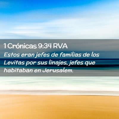 Picture 02 - 1 Crónicas 9:34 RVA - Estos eran jefes de familias de los Levitas por - Bible Verse Picture