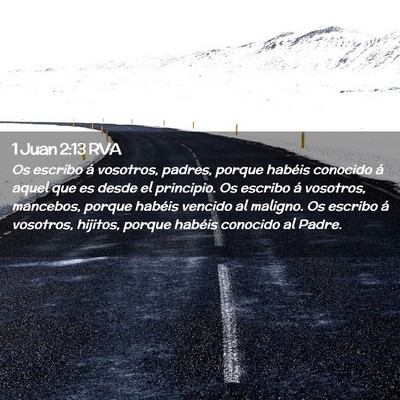 Picture 02 - 1 Juan 2:13 RVA - Os escribo á vosotros, padres, porque habéis - Bible Verse Picture