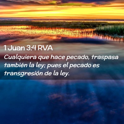 Picture 02 - 1 Juan 3:4 RVA - Cualquiera que hace pecado, traspasa también la - Bible Verse Picture