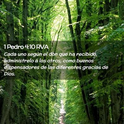 Picture 02 - 1 Pedro 4:10 RVA - Cada uno según el don que ha recibido, - Bible Verse Picture