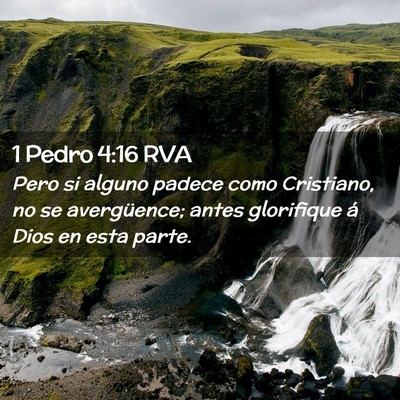 Picture 02 - 1 Pedro 4:16 RVA - Pero si alguno padece como Cristiano, no se - Bible Verse Picture