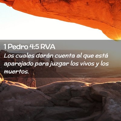 Picture 02 - 1 Pedro 4:5 RVA - Los cuales darán cuenta al que está aparejado - Bible Verse Picture