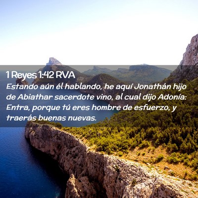 Picture 02 - 1 Reyes 1:42 RVA - Estando aún él hablando, he aquí Jonathán - Bible Verse Picture