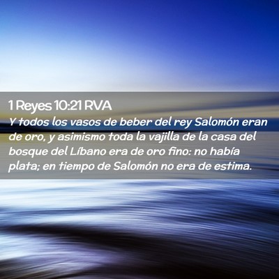 Picture 02 - 1 Reyes 10:21 RVA - Y todos los vasos de beber del rey Salomón eran - Bible Verse Picture