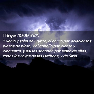 Picture 02 - 1 Reyes 10:29 RVA - Y venía y salía de Egipto, el carro por - Bible Verse Picture