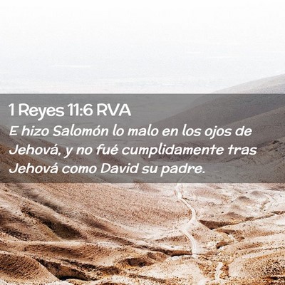 Picture 02 - 1 Reyes 11:6 RVA - E hizo Salomón lo malo en los ojos de Jehová, y - Bible Verse Picture