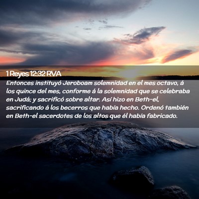 Picture 02 - 1 Reyes 12:32 RVA - Entonces instituyó Jeroboam solemnidad en el mes - Bible Verse Picture