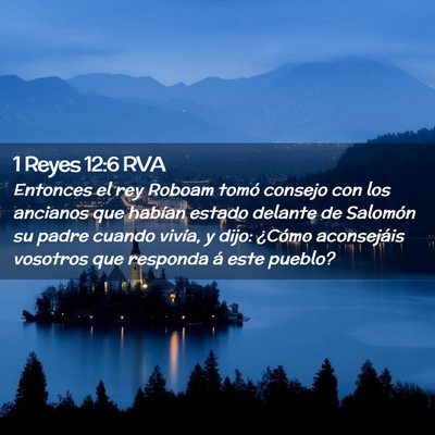 Picture 02 - 1 Reyes 12:6 RVA - Entonces el rey Roboam tomó consejo con los - Bible Verse Picture