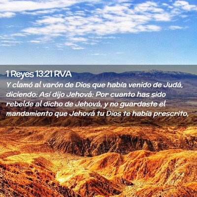 Picture 02 - 1 Reyes 13:21 RVA - Y clamó al varón de Dios que había venido de - Bible Verse Picture