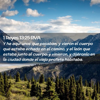 Picture 02 - 1 Reyes 13:25 RVA - Y he aquí unos que pasaban, y vieron el cuerpo - Bible Verse Picture
