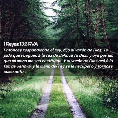 Picture 02 - 1 Reyes 13:6 RVA - Entonces respondiendo el rey, dijo al varón de - Bible Verse Picture