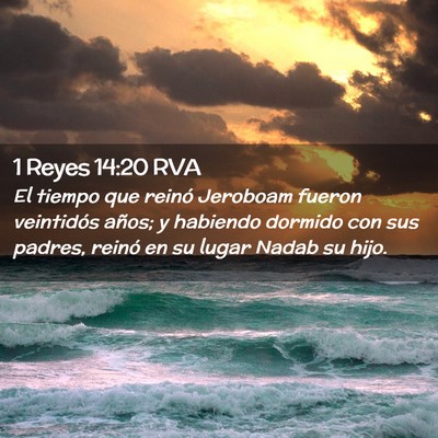 Picture 02 - 1 Reyes 14:20 RVA - El tiempo que reinó Jeroboam fueron veintidós - Bible Verse Picture