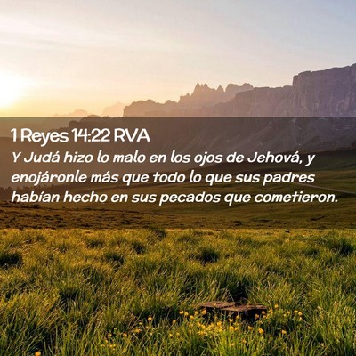 Picture 02 - 1 Reyes 14:22 RVA - Y Judá hizo lo malo en los ojos de Jehová, y - Bible Verse Picture