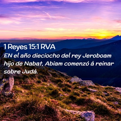 Picture 02 - 1 Reyes 15:1 RVA - EN el año dieciocho del rey Jeroboam hijo de - Bible Verse Picture