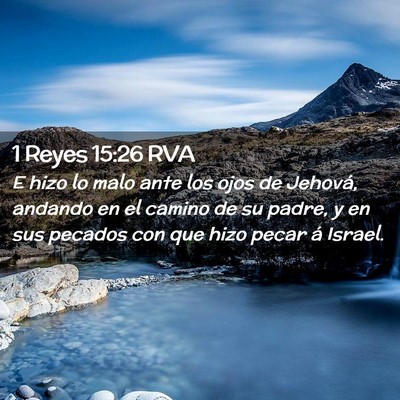 Picture 02 - 1 Reyes 15:26 RVA - E hizo lo malo ante los ojos de Jehová, andando - Bible Verse Picture