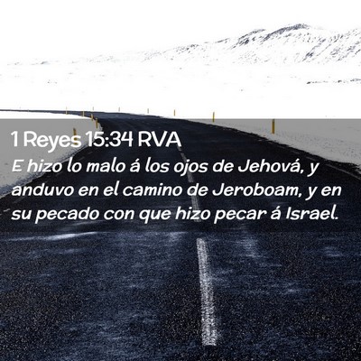 Picture 02 - 1 Reyes 15:34 RVA - E hizo lo malo á los ojos de Jehová, y anduvo - Bible Verse Picture