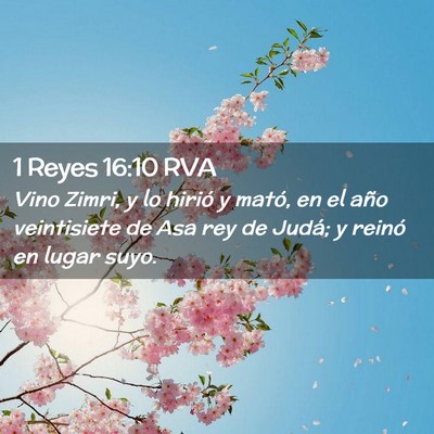 Picture 02 - 1 Reyes 16:10 RVA - Vino Zimri, y lo hirió y mató, en el año - Bible Verse Picture