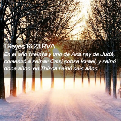 Picture 02 - 1 Reyes 16:23 RVA - En el año treinta y uno de Asa rey de Judá, - Bible Verse Picture