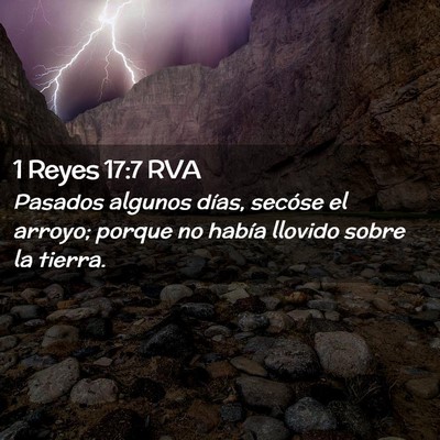 Picture 02 - 1 Reyes 17:7 RVA - Pasados algunos días, secóse el arroyo; porque - Bible Verse Picture