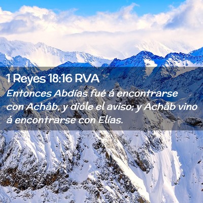 Picture 02 - 1 Reyes 18:16 RVA - Entonces Abdías fué á encontrarse con Achâb, - Bible Verse Picture