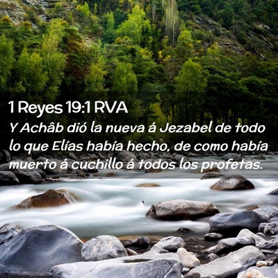Picture 02 - 1 Reyes 19:1 RVA - Y Achâb dió la nueva á Jezabel de todo lo que - Bible Verse Picture