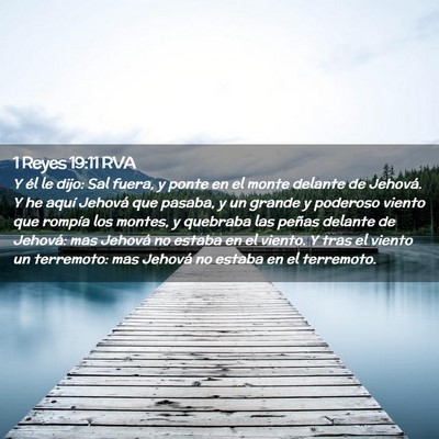 Picture 02 - 1 Reyes 19:11 RVA - Y él le dijo: Sal fuera, y ponte en el monte - Bible Verse Picture