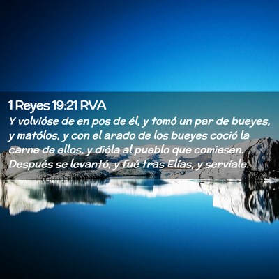 Picture 02 - 1 Reyes 19:21 RVA - Y volvióse de en pos de él, y tomó un par de - Bible Verse Picture