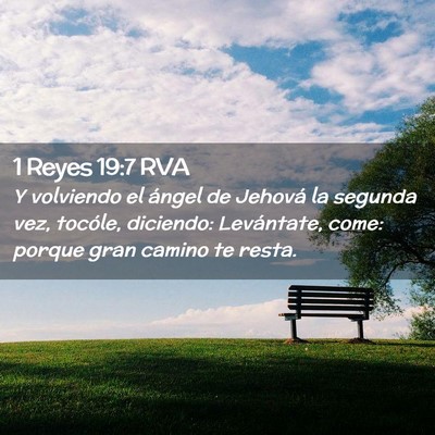 Picture 02 - 1 Reyes 19:7 RVA - Y volviendo el ángel de Jehová la segunda vez, - Bible Verse Picture
