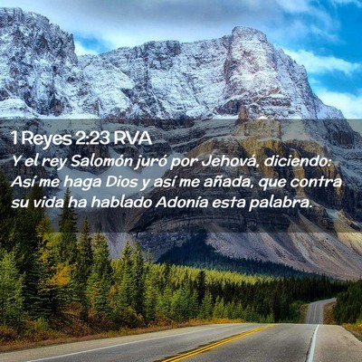 Picture 02 - 1 Reyes 2:23 RVA - Y el rey Salomón juró por Jehová, diciendo: - Bible Verse Picture