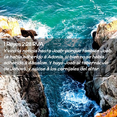 Picture 02 - 1 Reyes 2:28 RVA - Y vino la noticia hasta Joab: porque también - Bible Verse Picture