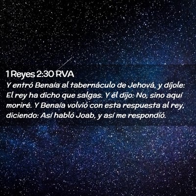Picture 02 - 1 Reyes 2:30 RVA - Y entró Benaía al tabernáculo de Jehová, y - Bible Verse Picture