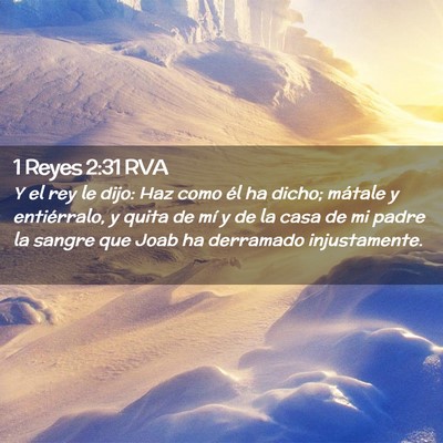 Picture 02 - 1 Reyes 2:31 RVA - Y el rey le dijo: Haz como él ha dicho; mátale - Bible Verse Picture