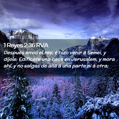 Picture 02 - 1 Reyes 2:36 RVA - Después envió el rey, é hizo venir á Semei, y - Bible Verse Picture