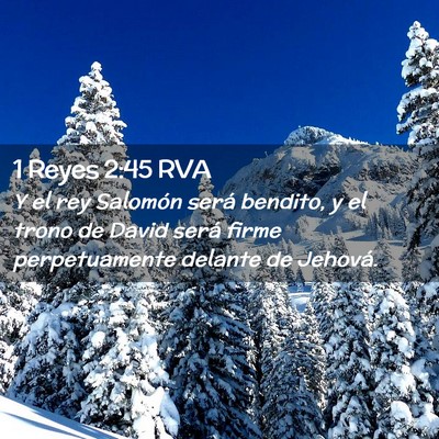 Picture 02 - 1 Reyes 2:45 RVA - Y el rey Salomón será bendito, y el trono de - Bible Verse Picture