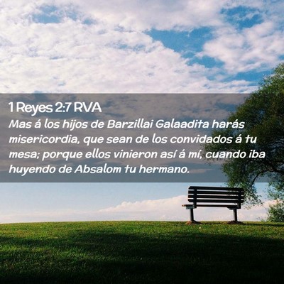 Picture 02 - 1 Reyes 2:7 RVA - Mas á los hijos de Barzillai Galaadita harás - Bible Verse Picture