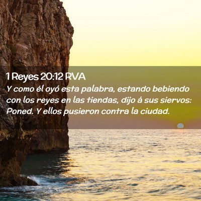 Picture 02 - 1 Reyes 20:12 RVA - Y como él oyó esta palabra, estando bebiendo - Bible Verse Picture