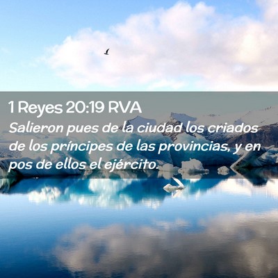 Picture 02 - 1 Reyes 20:19 RVA - Salieron pues de la ciudad los criados de los - Bible Verse Picture
