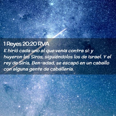 Picture 02 - 1 Reyes 20:20 RVA - E hirió cada uno al que venía contra sí: y - Bible Verse Picture