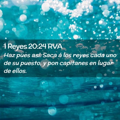 Picture 02 - 1 Reyes 20:24 RVA - Haz pues así: Saca á los reyes cada uno de su - Bible Verse Picture