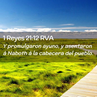 Picture 02 - 1 Reyes 21:12 RVA - Y promulgaron ayuno, y asentaron á Naboth á la - Bible Verse Picture