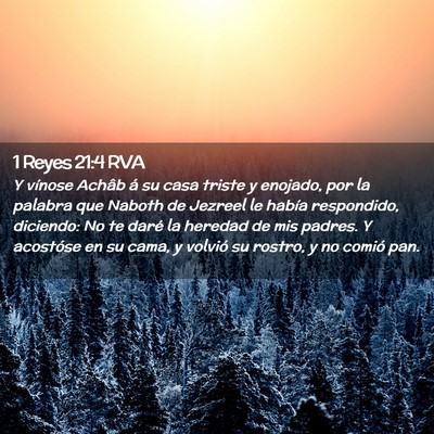 Picture 02 - 1 Reyes 21:4 RVA - Y vínose Achâb á su casa triste y enojado, por - Bible Verse Picture