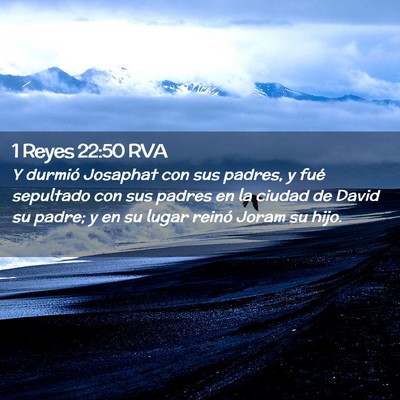 Picture 02 - 1 Reyes 22:50 RVA - Y durmió Josaphat con sus padres, y fué - Bible Verse Picture