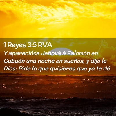 Picture 02 - 1 Reyes 3:5 RVA - Y aparecióse Jehová á Salomón en Gabaón una - Bible Verse Picture