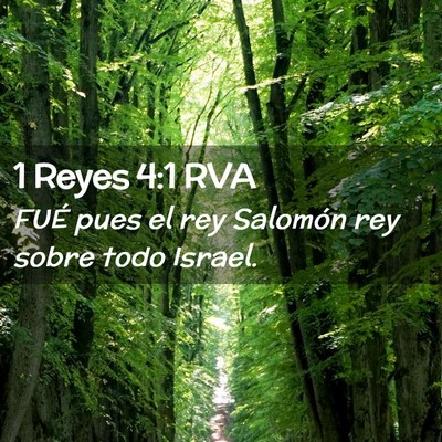 Picture 02 - 1 Reyes 4:1 RVA - FUÉ pues el rey Salomón rey sobre todo - Bible Verse Picture