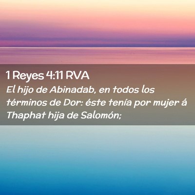 Picture 02 - 1 Reyes 4:11 RVA - El hijo de Abinadab, en todos los términos de - Bible Verse Picture